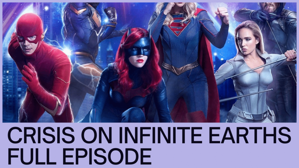 Crisis On Infinite Earths Episode 1 Vostfr