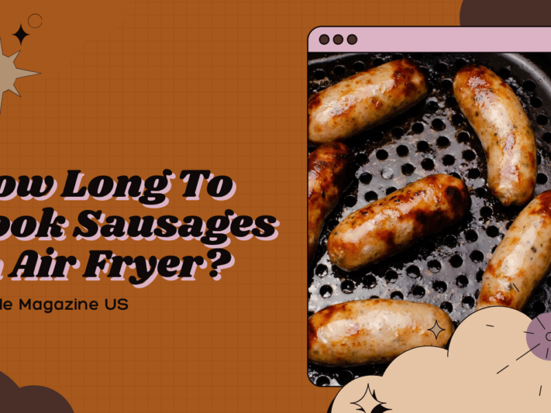 How Long To Cook Sausages In Air Fryer